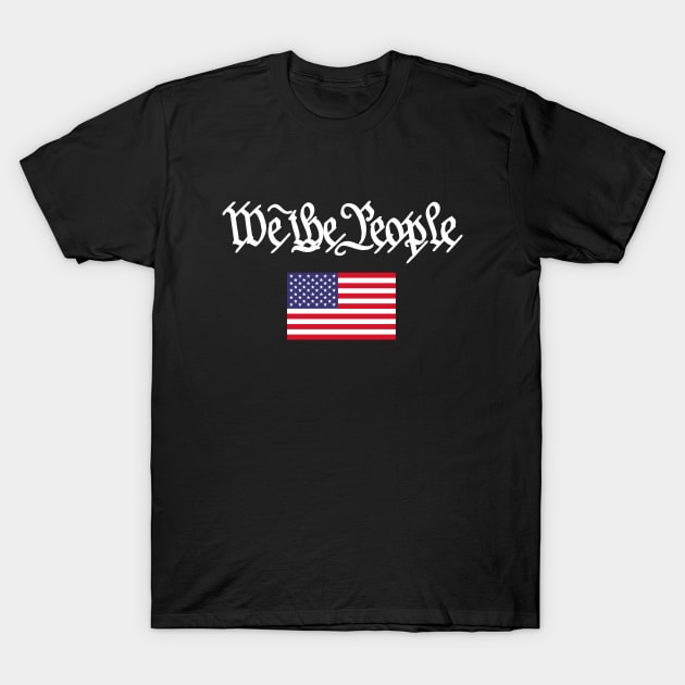 We The People US Flag America T-Shirt by Super Fresh Art
